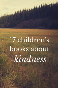 17 children's books about kindness