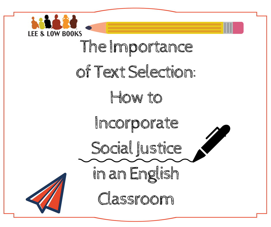FACEBOOK POST The Importance of Text Selection and How to Incorporate Social Justice in an English Classroom