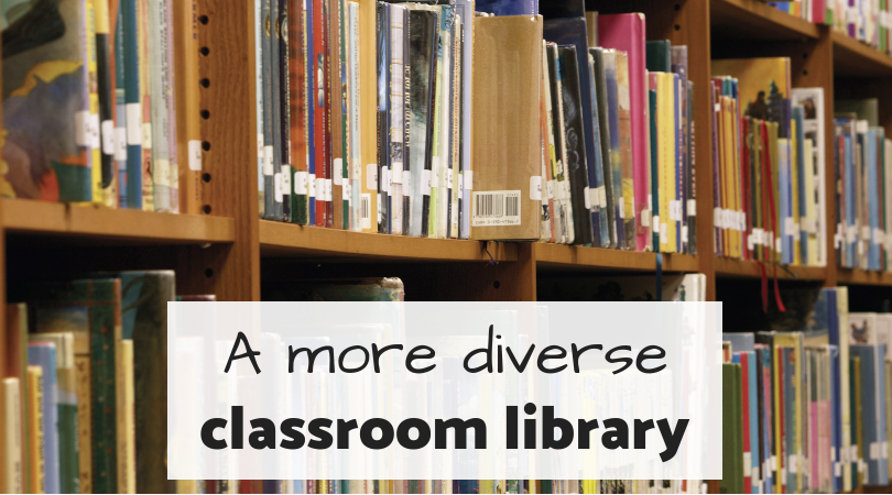 More Diverse Classroom Library