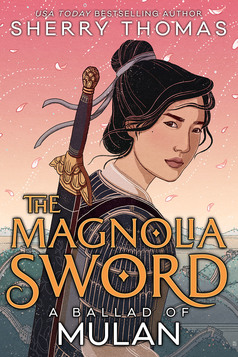 Cover of The Magnolia Sword showing Mulan with a sword at her back