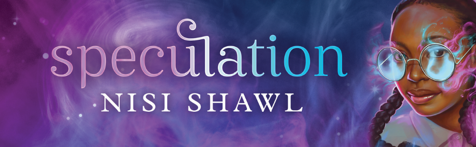 Purple and blue swirly background with the words "Speculation Nisi Shawl" that shows the book's main character Winna, a young Black girl with large spectacles, braids, and a misty aura swirling around the glasses