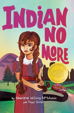 Indian No More book cover showing a young girl in a dress and long braids in the foreground with a car on a road and a mountain and trees in the background