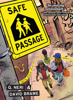 Cover of Safe Passage showing a street sign with the title above three Black children walking down the sidewalk. The boy in the front is determined, the boy next to him is smiling at his cell phone, and the girl behind them with an afro poof looks nervous. There is a quote that says "An amazing achievement." — John Jennings, award-winning comic creator and scholar.