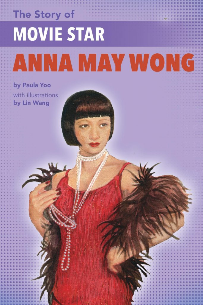 Cover of The Story of Movie Star Anna May Wong