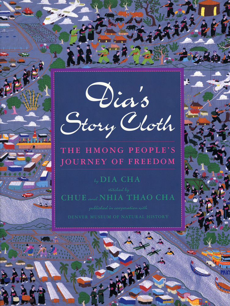 Cover of Dia's Story Cloth: The Hmong People's Journey of Freedom