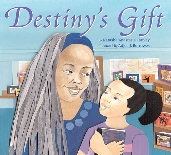 Cover of Destiny's Gift, showing a young Black girl and older Black woman  in a bookstore. Destiny, the young girl, is clutching a book close to her heart and smiling up at the older woman, who owns the bookstore.