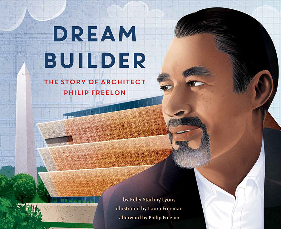 Cover of Dream Builder, showing Philip Freelon looking to the left and smiling. Behind him in the distance is a large, beautiful building.