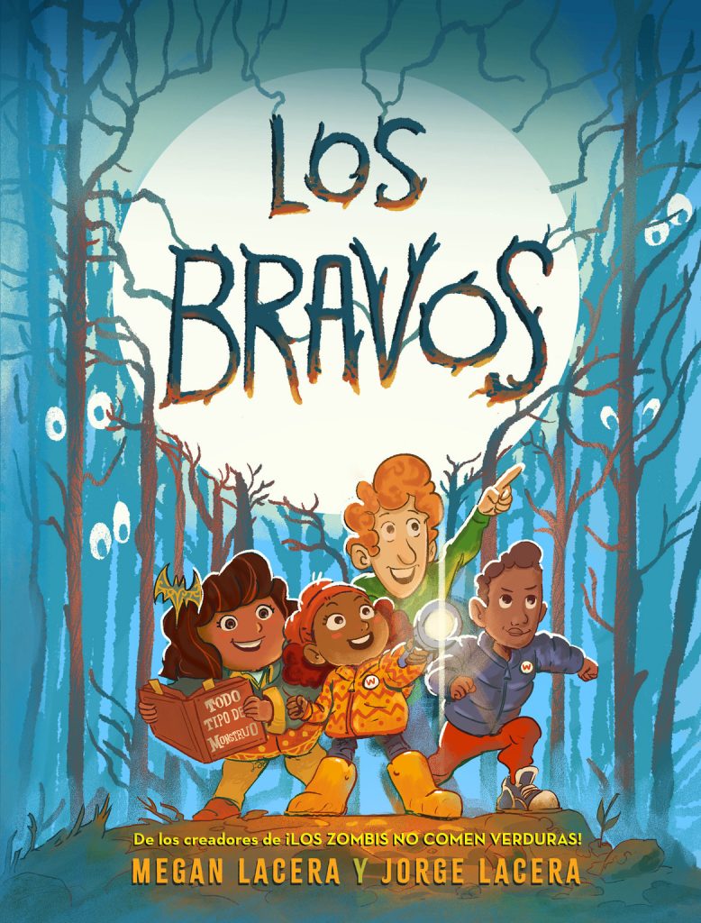 Cover of Los Bravos, showing 4 kids excitedly pointing and looking in the distance. They are holding a book and flashlight, like explorers. A line of bare trees make up a dark forest background behind them, illuminated by a giant full moon in the center. Glowing pairs of floating eyes peek out between tree branches.