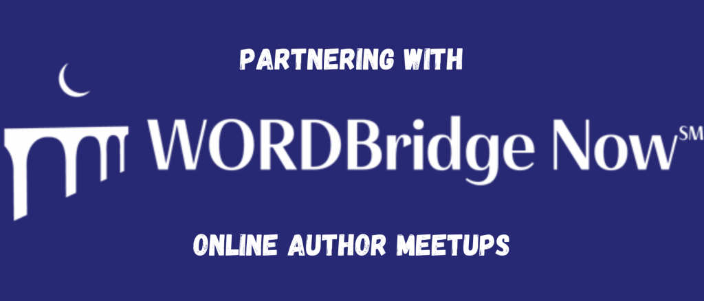 Dark blue graphic with the words "Partnering with WORDBridge Now Online Author Meetups"